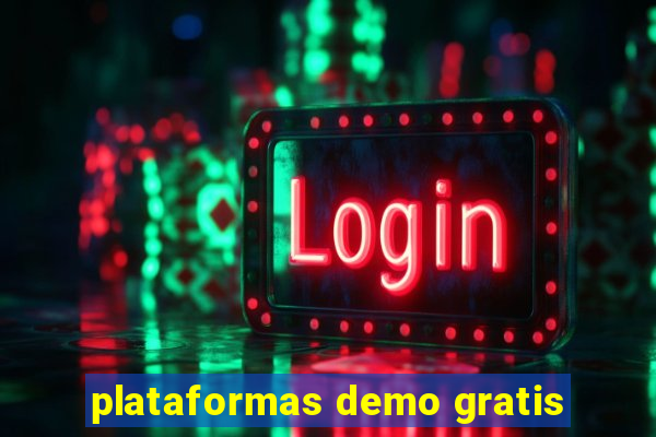 plataformas demo gratis